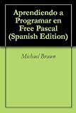 Aprendiendo a Programar en Free Pascal