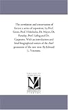 The correlation and conservation of forces: a series of exposition, by Prof. Grove, Prof. Helmholtz, Dr. Mayer, Dr. Faraday, Prof. Liebig and Dr. Carpenter. ... the chief promoters of the new view. By Ed