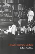 Freud's Literary Culture (Cambridge Studies in German)