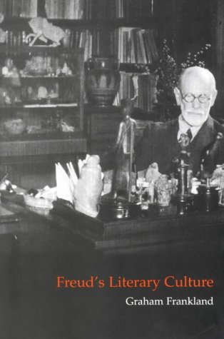 Freud's Literary Culture (Cambridge Studies in German)