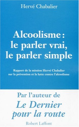 Alcoolisme : Le parler vrai, le parler simple