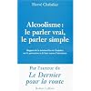 Alcoolisme : Le parler vrai, le parler simple