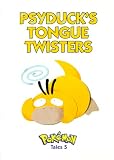 Psyduck's Tongue Twisters: Pokemon Tales 5 (Pokémon Tales)