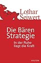 Die B&auml;ren-Strategie: In der Ruhe liegt die Kraft