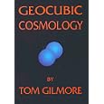 Geocubic Cosmology by  Tom Gilmore