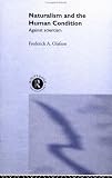 Naturalism and the Human Condition: Against Scientism Image of Naturalism and the Human Condition: Against Scientism