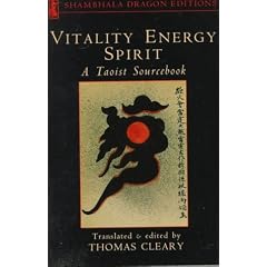 Vitality, Energy, Spirit: A Taoist Sourcebook (Shambhala Dragon Editions)