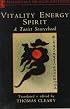 Vitality, Energy, Spirit: A Taoist Sourcebook (Shambhala Dragon Editions)