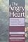The Angry Heart: Overcoming Borderline and Addictive Disorders : An Interactive Self-Help Guide