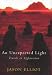An Unexpected Light: Travels in Afghanistan