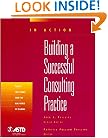 In Action: Building a Successful Consulting Practice