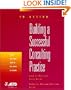 In Action: Building a Successful Consulting Practice