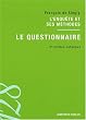 L'enqu�te et ses m�thodes : Le questionnaire