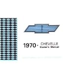1970 CHEVROLET CHEVELLE Owners Manual User Guide
