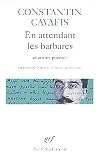 En attendant les barbares et autres po�mes
