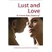 Lust And Love: Is it  More Than Chemistry?