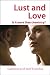 Lust And Love: Is it  More Than Chemistry?