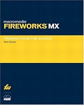 Macromedia Fireworks MX: Training from the Source