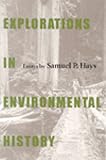 Explorations In Environmental History