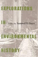 Explorations In Environmental History