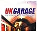 UK Garage the Sound of the Underground