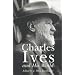 Charles Ives and His World