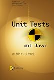 Unit Tests mit Java. Der Test-First-Ansatz