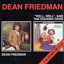 Dean Friedman/Well Well Said the Rocking Chair