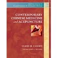 Contemporary Chinese Medicine and Acupuncture by Claire M. Cassidy