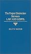 Proper Distinction Between Law and Gospel