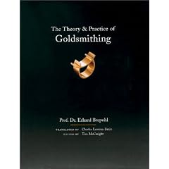 Theory and Practice of Goldsmithing (Jewelry Crafts)