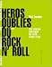 Héros oubliés du rock'n'roll (Paperback)