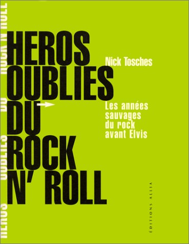 Héros oubliés du rock'n'roll