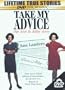 Take My Advice: The Ann and Abby Story