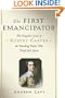 The First Emancipator: The Forgotten Story of Robert Carter, the Founding Father Who Freed His Slaves