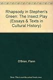 Rhapsody in Stephen's Green : the insect play