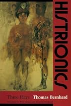 Histrionics: Three Plays