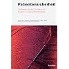 Patientensicherheit: Leitfaden f�r den Umgang mit Risiken im Gesundheitswesen