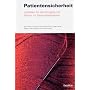 Patientensicherheit: Leitfaden f�r den Umgang mit Risiken im Gesundheitswesen