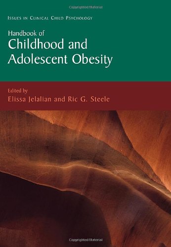 Handbook of Childhood and Adolescent Obesity (Issues in Clinical Child Psychology)
