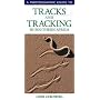 Photographic Guide to Tracks and Tracking in Southern Africa (Photographic Guides)