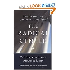 The Radical Center: The Future of American Politics