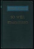 So Well Remembered