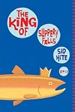 The King Of Slippery Falls