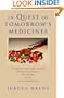 In Quest of Tomorrow's Medicines