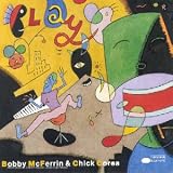 Revue Bobby McFerrin & Chick Corea  / Play