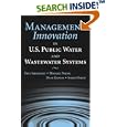 Management Innovation in U.S. Public Water and Wastewater... by Paul Seidenstat, Michael Nadol, and Dean Kaplan