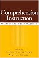 Comprehension Instruction: Research-Based Best Practices