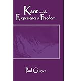 kant and the experience of freedom essays on aesthetics and morality