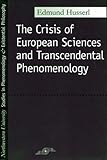 Crisis of European Sciences and Transcendental Phenomenology (Studies Pheno & Existential Philosophy)